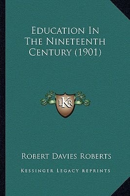 Education In The Nineteenth Century (1901)