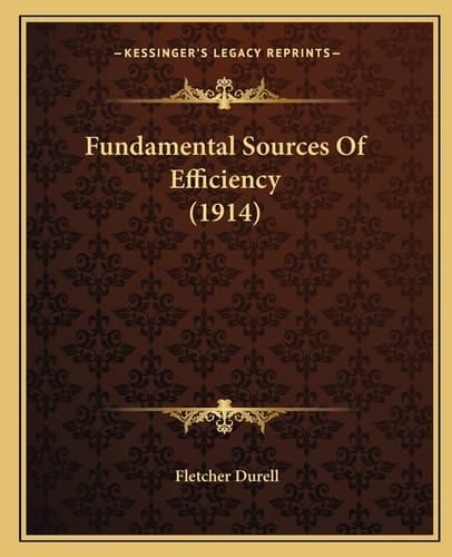Fundamental Sources Of Efficiency (1914)
