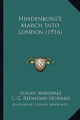 Hindenburg's March Into London (1916)