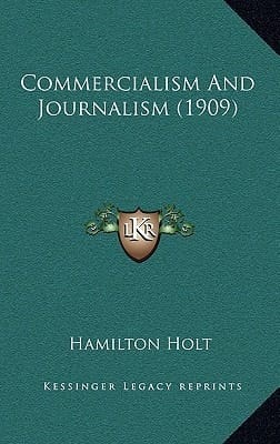 Commercialism And Journalism (1909)
