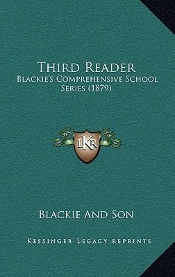 Third Reader: Blackie's Comprehensive School Series (1879)