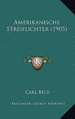 Amerikanische Streiflichter (1905) (German Edition)