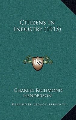Citizens In Industry (1915)