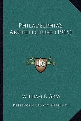 Philadelphia's Architecture (1915)