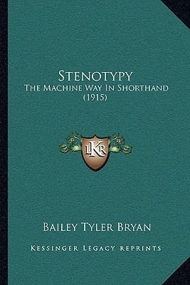 Stenotypy: The Machine Way In Shorthand (1915)