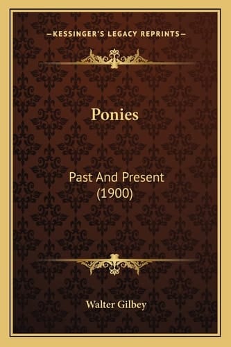 Ponies: Past And Present (1900)