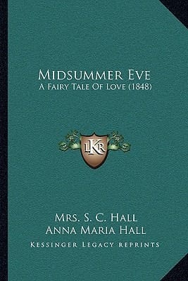 Midsummer Eve: A Fairy Tale Of Love (1848)