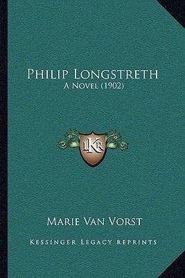 Philip Longstreth: A Novel (1902)