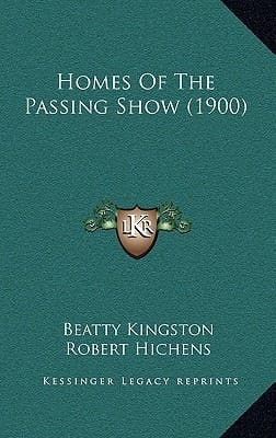 Homes Of The Passing Show (1900)