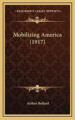 Mobilizing America (1917)
