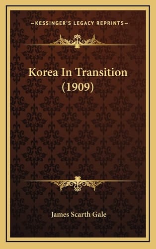 Korea In Transition (1909)