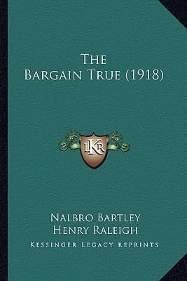 The Bargain True (1918)