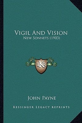 Vigil And Vision: New Sonnets (1903)