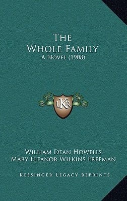 The Whole Family: A Novel (1908)