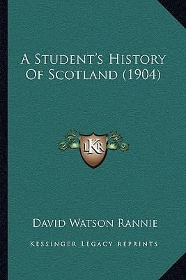 A Student's History Of Scotland (1904)