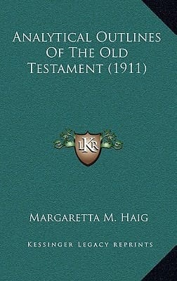 Analytical Outlines Of The Old Testament (1911)