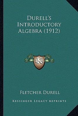 Durell's Introductory Algebra (1912)