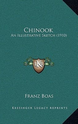 Chinook: An Illustrative Sketch (1910)