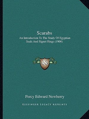 Scarabs: An Introduction To The Study Of Egyptian Seals And Signet Rings (1906)
