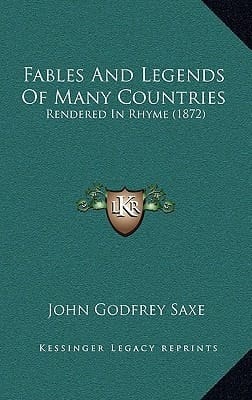 Fables And Legends Of Many Countries: Rendered In Rhyme (1872)