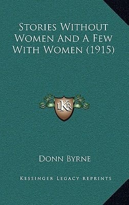Stories Without Women And A Few With Women (1915)