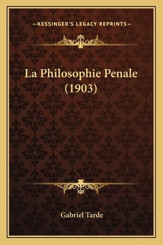 La Philosophie Penale (1903)
