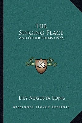 The Singing Place: And Other Poems (1922)