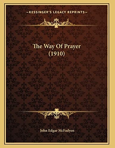 The Way Of Prayer (1910)