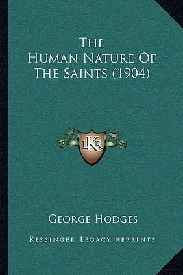 The Human Nature Of The Saints (1904)