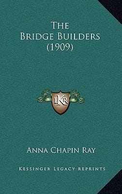 The Bridge Builders (1909)