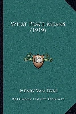 What Peace Means (1919)