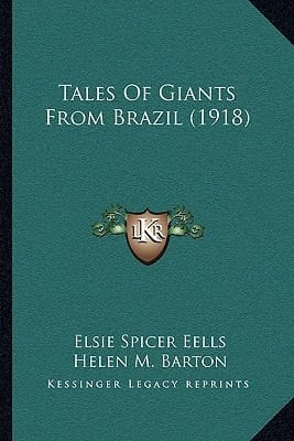 Tales Of Giants From Brazil (1918)