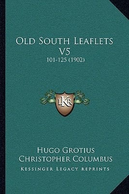 Old South Leaflets V5: 101-125 (1902)