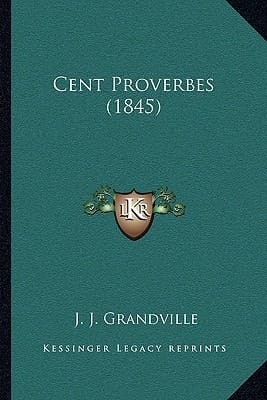 Cent Proverbes (1845) (French Edition)