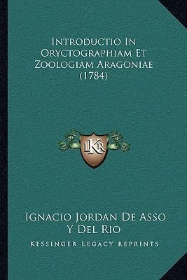 Introductio In Oryctographiam Et Zoologiam Aragoniae (1784) (Latin Edition)