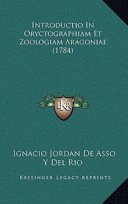 Introductio In Oryctographiam Et Zoologiam Aragoniae (1784) (Latin Edition)