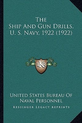 The Ship And Gun Drills, U. S. Navy, 1922 (1922)