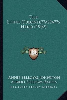 The Little Colonel’s Hero (1902)