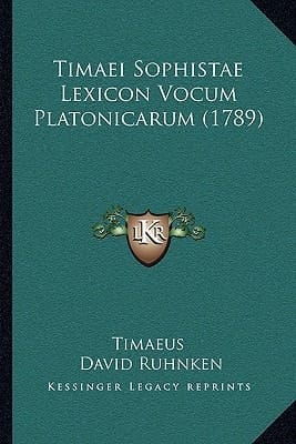 Timaei Sophistae Lexicon Vocum Platonicarum (1789) (Latin Edition)