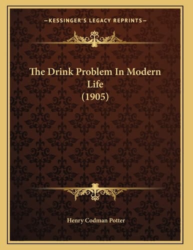 The Drink Problem In Modern Life (1905)