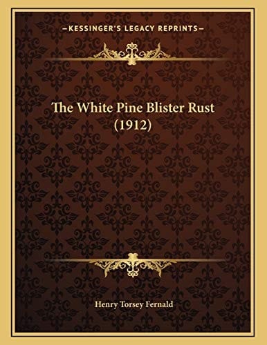 The White Pine Blister Rust (1912)