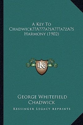 A Key To Chadwick’s Harmony (1902)