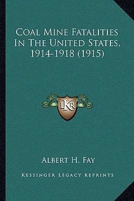 Coal Mine Fatalities in the United States, 1914-1918 (1915)