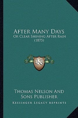After Many Days: Or Clear Shining After Rain (1875)