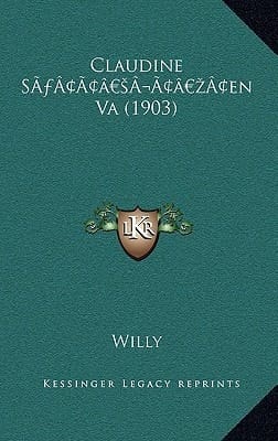Claudine S’en Va (1903) (French Edition)