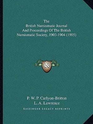 The British Numismatic Journal And Proceedings Of The British Numismatic Society, 1903-1904 (1905)