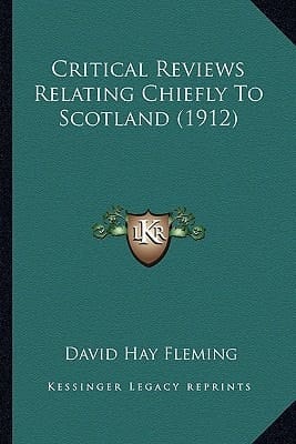 Critical Reviews Relating Chiefly To Scotland (1912)