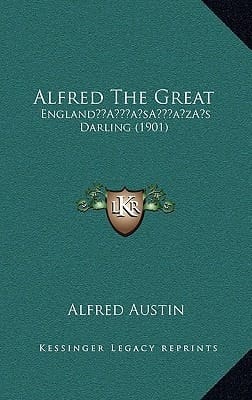 Alfred The Great: England’s Darling (1901)