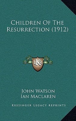 Children Of The Resurrection (1912)