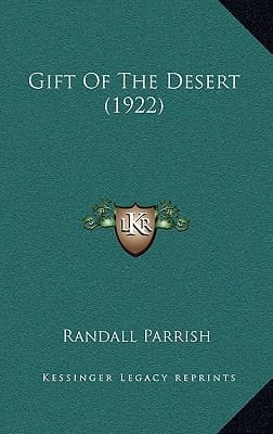 Gift Of The Desert (1922)